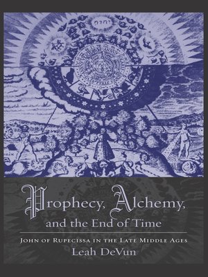 cover image of Prophecy, Alchemy, and the End of Time